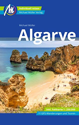 Algarve Reiseführer Michael Müller Verlag: Individuell reisen mit vielen praktischen Tipps (MM-Reisen
